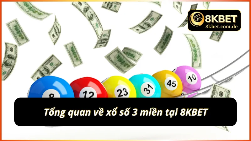 Thông tin chi tiết về mẹo chơi xổ số 3 miền tại 8KBET